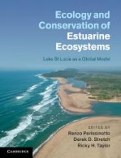 book Ecology and Conservation of Estuarine Ecosystems: Lake St Lucia As a Global Model