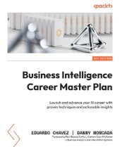 book Business Intelligence Career Master Plan: Launch and advance your BI career with proven techniques and actionable insights