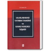 book Uluslararası Yatırım Tahkimi ve Kamu Hukuku İlişkisi