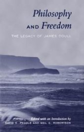 book Philosophy and Freedom: The Legacy of James Doull