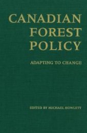 book Canadian Forest Policy: Adapting to Change