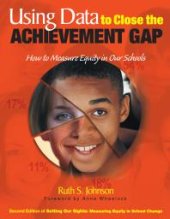 book Using Data to Close the Achievement Gap: How to Measure Equity in Our Schools