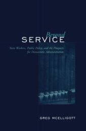 book Beyond Service: State Workers, Public Policy, and the Prospects for Democratic Administration