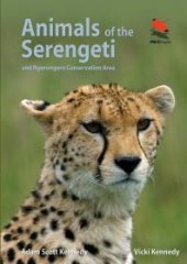 book Animals of the Serengeti: And Ngorongoro Conservation Area