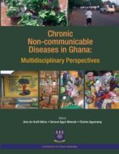 book Chronic Non-Communicable Diseases in Ghana: Multidisciplinary Perspectives