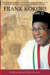 book Frank Kokori: the Struggle for June 12