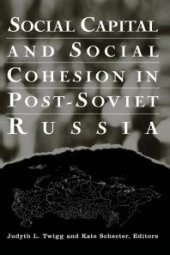 book Social Capital and Social Cohesion in Post-Soviet Russia