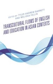 book Transcultural Flows of English and Education in Asian Contexts