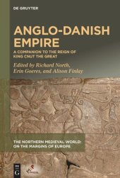 book Anglo-Danish Empire: A Companion to the Reign of King Cnut the Great