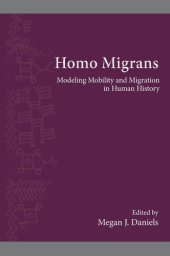 book Homo Migrans (The Institute for European and Mediterranean Archaeology Distinguished Monograph Series, 11)