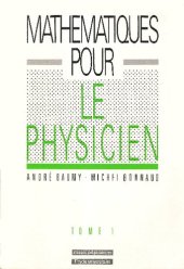 book Mathématiques pour le physicien : tome 1