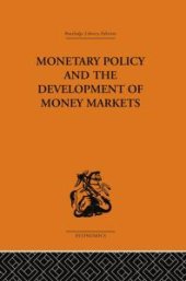 book Monetary Policy and the Development of Money Markets