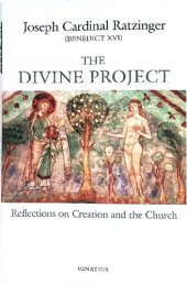 book The Divine Project, Reflections on Creation and the Church