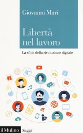 book Libertà nel lavoro. La sfida della rivoluzione digitale