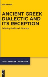 book Ancient Greek Dialectic and Its Reception (Topics in Ancient Philosophy / Themen Der Antiken Philosophi)