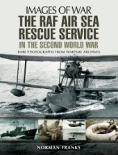 book The RAF Air-Sea Rescue Service in the Second World War