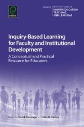 book Inquiry-Based Learning for Faculty and Institutional Development: A Conceptual and Practical Resource for Educators