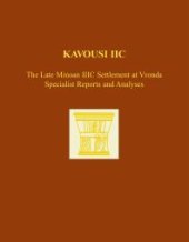 book Kavousi IIC: The Late Minoan IIIC Settlement at Vronda: Specialist Reports and Analyses