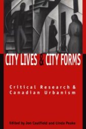 book City Lives and City Forms: Critical Research and Canadian Urbanism