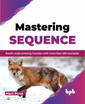 book Mastering SEQUENCE: Excel's most amazing function with more than 200 examples