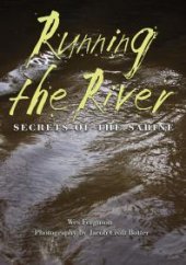 book Running the River: Secrets of the Sabine
