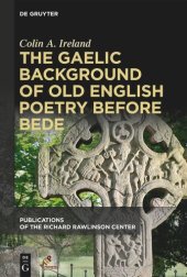 book The Gaelic Background of Old English Poetry before Bede