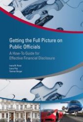 book Getting the Full Picture on Public Officials: A How-to Guide for Effective Financial Disclosure