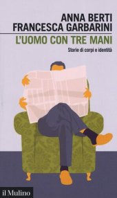 book L' uomo con tre mani. Storie di corpi e identità