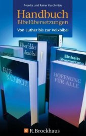 book Handbuch Bibelübersetzungen: Von Luther bis zur Volxbibel