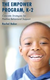 book The Empower Program, K-2: Concrete Strategies for Positive Behavioral Support