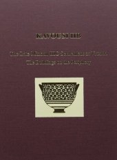 book Kavousi IIB: The Late Minoan IIIC Settlement at Vronda. The Buildings on the Periphery (Prehistory Monographs)