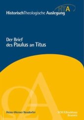 book Der Brief des Paulus an Titus / HistorischTheologische Auslegung (HTA), Neues Testament Bd.7: Herausgegeben:Maier, Gerhard; Riesner, Rainer; Neudorfer, Heinz-Werner, Von Heinz-Werner Neudorfer