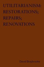 book Utilitarianism: Restorations; Repairs; Renovations