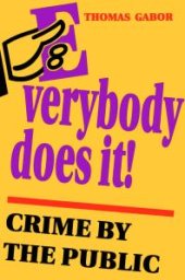 book Everybody Does It!: Crime by the Public