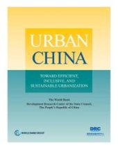 book Urban China: Toward Efficient, Inclusive, and Sustainable Urbanization