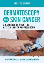 book Dermatoscopy and Skin Cancer, updated edition: A handbook for hunters of skin cancer and melanoma [Team-IRA]