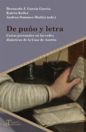 book De puño y letra: Cartas personales en las redes dinásticas de la Casa de Austria