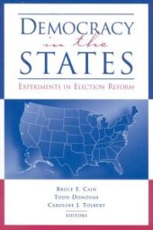 book Democracy in the States: Experiments in Election Reform