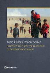 book Kurdistan Region of Iraq: Assessing the Economic and Social Impact of the Syrian Conflict and ISIS