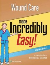 book Wound Care Made Incredibly Easy