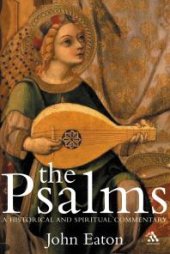 book The Psalms: A Historical and Spiritual Commentary with an Introduction and New Translation