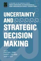 book Uncertainty and Strategic Decision Making