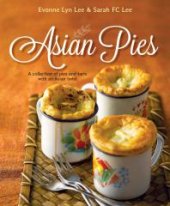 book Asian Pies: A collection of pies and tarts with an Asian twist