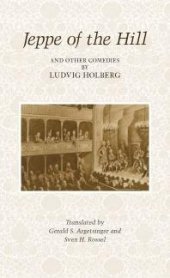 book Jeppe of the Hill and Other Comedies by Ludvig Holberg