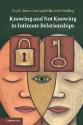 book Knowing and Not Knowing in Intimate Relationships