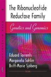 book Ribonucleotide Reductase Family: Genetics and Genomics