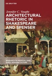 book Architectural Rhetoric in Shakespeare and Spenser