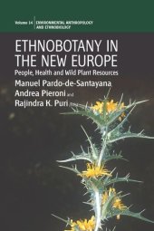 book Ethnobotany in the New Europe: People, Health and Wild Plant Resources