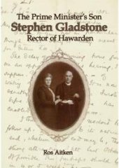 book Prime Minister's Son: Stephen Gladstone, Rector of Hawarden