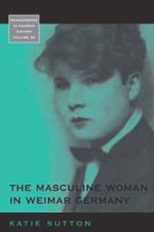 book The Masculine Woman in Weimar Germany